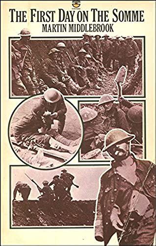 The First Day On The Somme 1 July 1916
