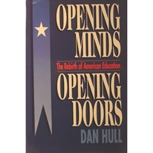 Opening Minds: Opening Doors-The Rebirth Of American Education