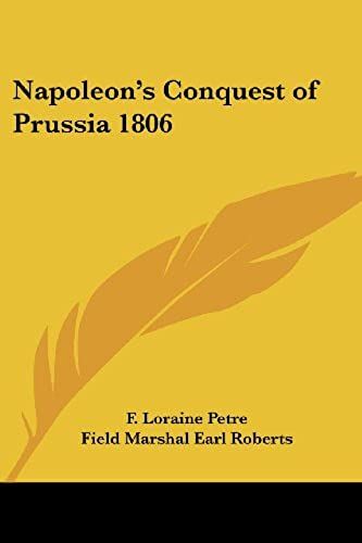 Napoleon's Conquest Of Prussia 1806