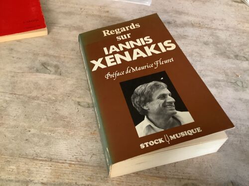 Iannis Xenakis: Regards Sur Iannis Xenakis, Preface De Maurice Fleuret