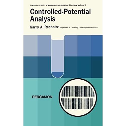 Controlled-Potential Analysis: International Series Of Monographs On Analytical Chemistry: Volume 13