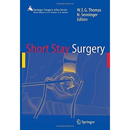 Short Stay Surgery (Springer Surgery Atlas Series)
