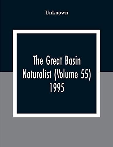 The Great Basin Naturalist (Volume 55) 1995