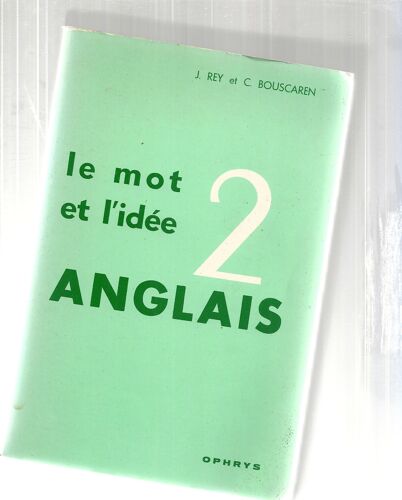 Le Mot Et L'idée Anglais - 42 Centres D'intérêt