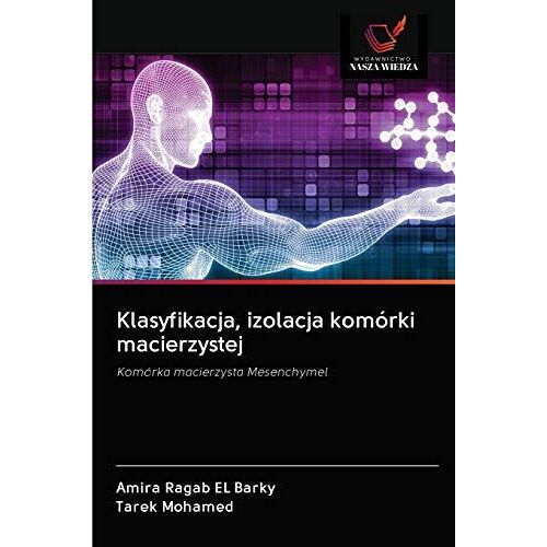 Klasyfikacja, Izolacja Komórki Macierzystej