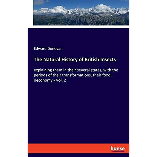 The Natural History Of British Insects