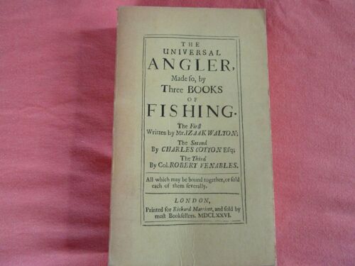 The Universal Angler, Made Fo, By Three Books Of Fishing