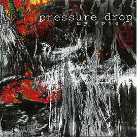 Pressure Drop ‎¿ My Friend