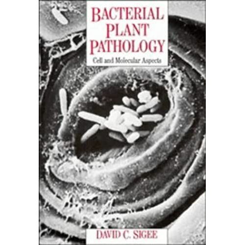 Bacterial Plant Pathology: Cell And Molecular Aspects