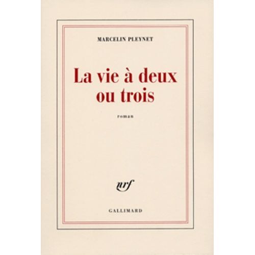 La Vie À Deux Ou Trois