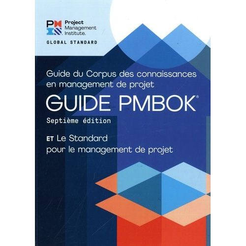 A Guide To The Project Management Body Of Knowledge (Pmbok(R) Guide) - Seventh Edition And The Standard For Project Management (French)
