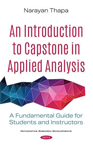An Introduction To Capstone In Applied Analysis