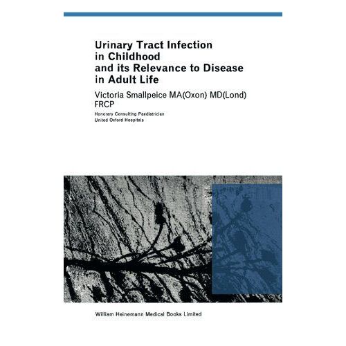 Urinary Tract Infection In Childhood And Its Relevance To Disease In Adult Life