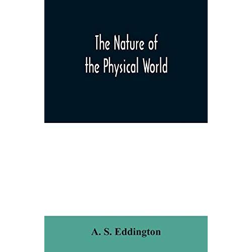 The Nature Of The Physical World
