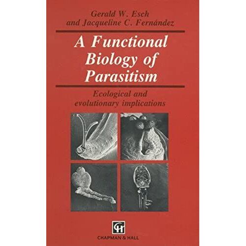A Functional Biology Of Parasitism