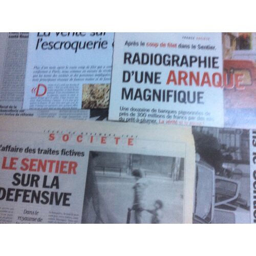 Affaire Du Sentier (Société Générale  ) : Dossier Composé De 10 Articles (Dont 1 Photocopie) Parus Entre 1997 & 2000 (Libération-Le Parisien-Évènement Du Jeudi-Nouvel Observateur)