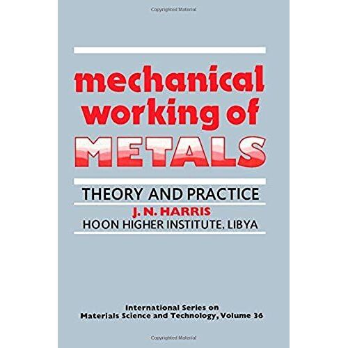 Mechanical Working Of Metals (International Series On Materials Science And Technology)