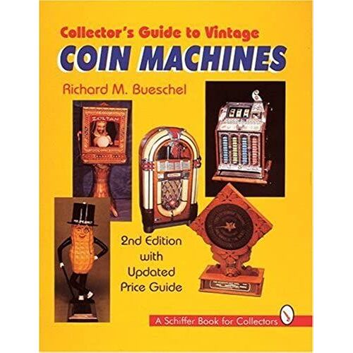 Collector's Guide To Vintage Coin Machines