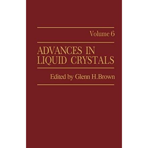 Advances In Liquid Crystals: Volume 6