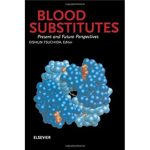 Blood Substitutes, Present And Future Perspectives