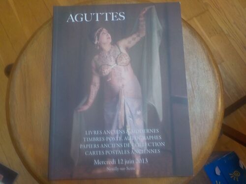 Catalogue De Vente - Aguttes - Livres Anciens T Modernes - Timbres... 12 Juin 2013 