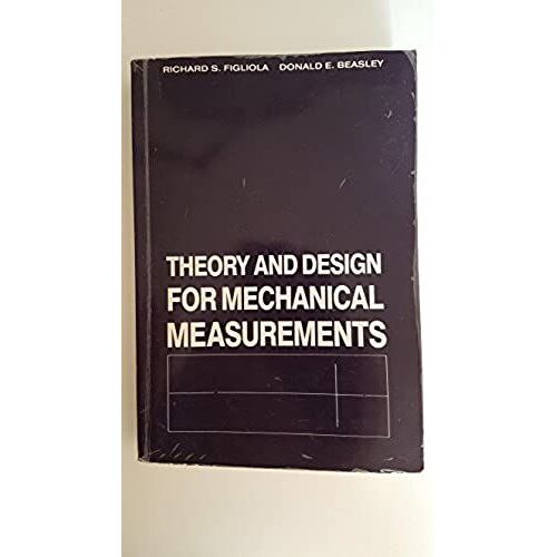 Theory And Design For Mechanical Measurements