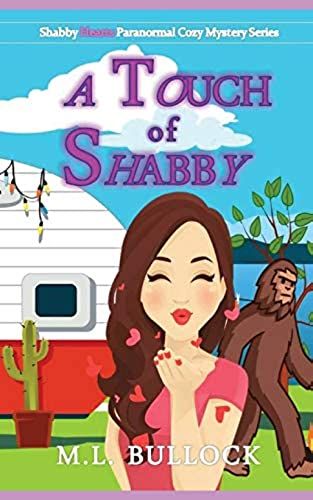 A Touch Of Shabby: A Shabby Hearts Paranormal Cozy Mystery
