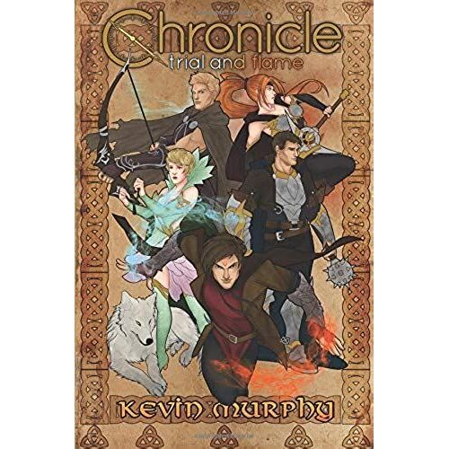 Trial And Flame (Chronicle)