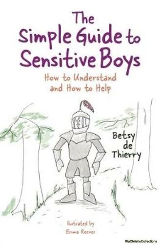 The Simple Guide To Sensitive Boys