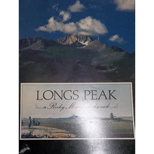 Longs Peak: Rocky Mountain Chronicle