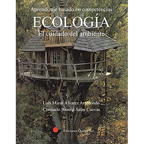 Aprendizaje En Competencias. Ecologia. El Cuidado Del Ambiente (Spanish Edition)