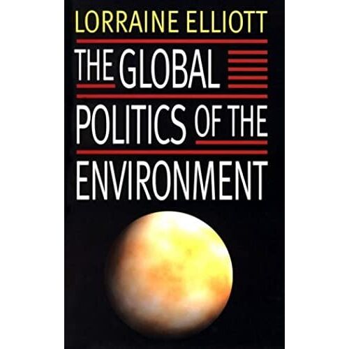 The Global Politics Of The Environment