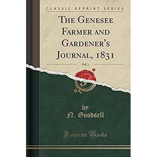 Goodsell, N: Genesee Farmer And Gardener's Journal, 1831, Vo