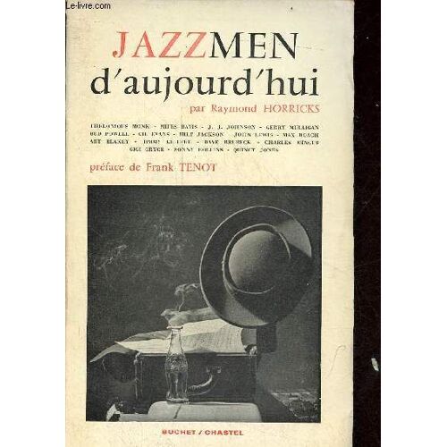 Jazzmen D Aujourd Hui - Thelonious Monk - Miles Davis - J.J. Johnson - Gerry Mulligan - Bud Powell - Gil Evans - Milt Jackson - John Lewis - Max Roach - Art Blakey - Jimmy Giuffre - Dave Brubeck -(...)