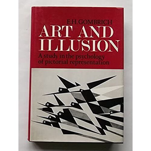 Art And Illusion: A Study In The Psychology Of Pictorial Representation