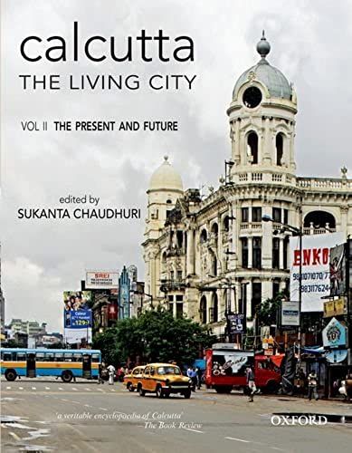 Calcutta - The Living City: Volume Ii: The Present And Future