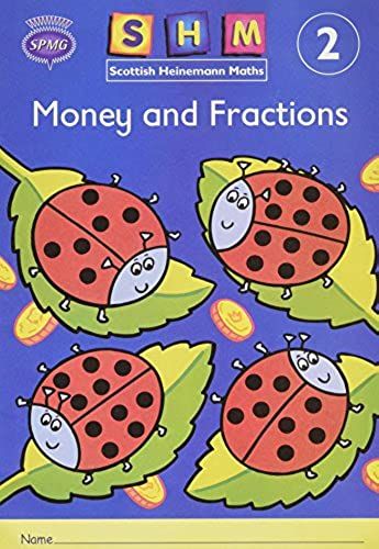 Scottish Heinemann Maths 2, Money And Fractions Activity Book (Single)