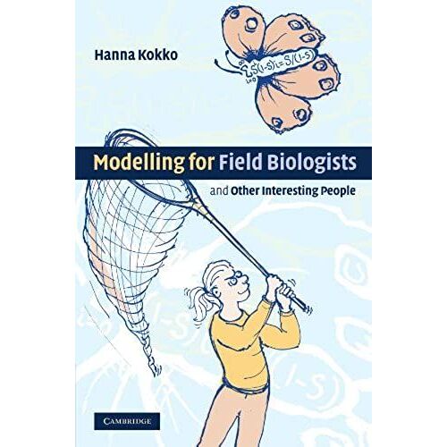 Modelling For Field Biologists