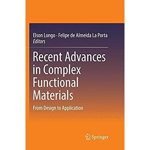 Recent Advances In Complex Functional Materials