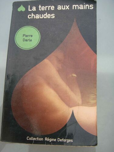 La Terre Aux Mains Chaudes