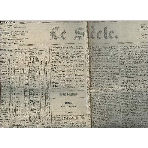 Le Siècle N°8171- 20e Année- Mercredi 5 Aout 1857-Sommaire: Partie Commerciale, Bourse Du 4 Aout 1857-Partie Politique- Parite Littéraire: Le Bossu, Aventure De Cape Et D Épée Par Paul Féval- Etc.