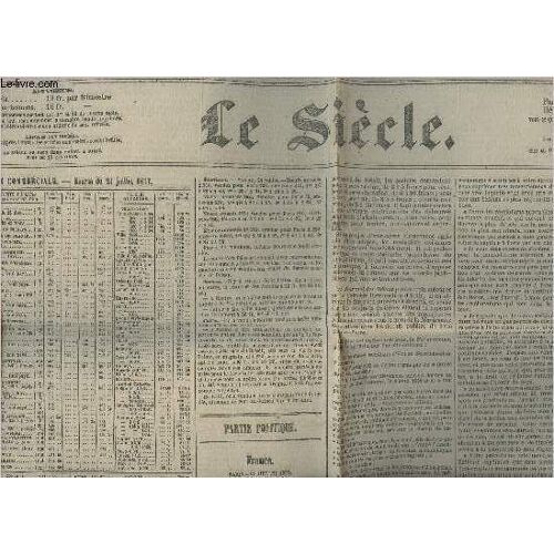Le Siècle N°1- 22e Année- Mercredi 22 Juillet 1857-Sommaire: Partie Commerciale: Bourse Du 21 Juillet 1857- Partie Politique: Les Modifications Universitaires- Cloture Des Cortès Portugaises- Le Bossu(...)
