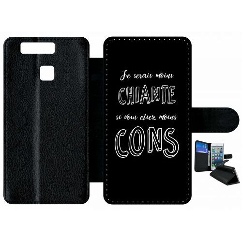 Etui A Rabat - Je Serais Moins Chiante Si Vous Etiez Moins Cons - Compatible Avec Huawei P9 - Plastique - Bord Noir