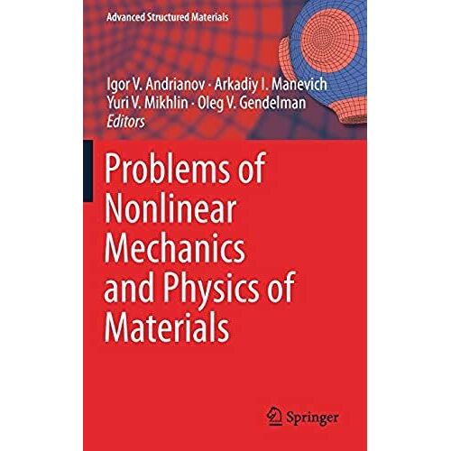 Problems Of Nonlinear Mechanics And Physics Of Materials