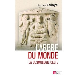 L'arbre Du Monde - La Cosmologie Celte