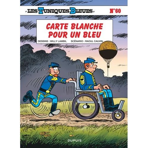 Les Tuniques Bleues - Tome 60 - Carte Blanche Pour Un Bleu