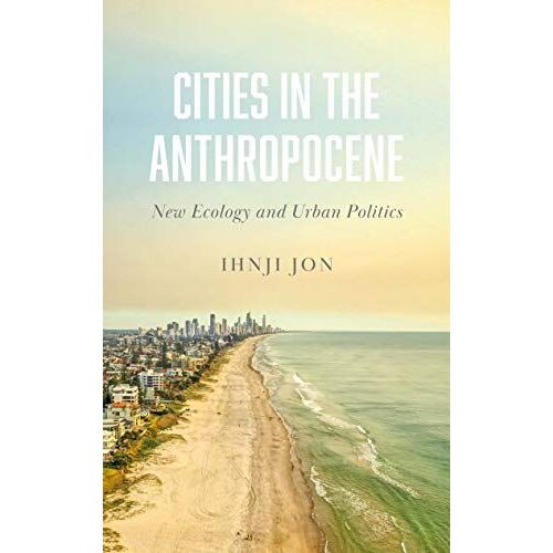 Cities In The Anthropocene