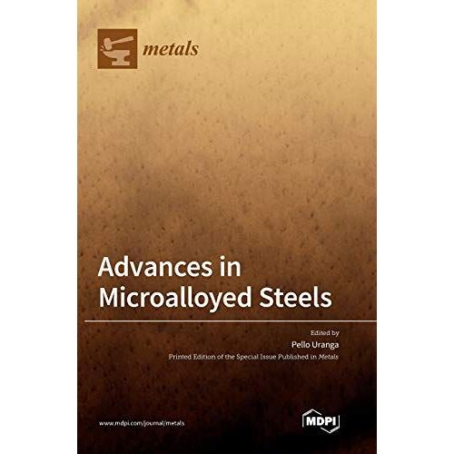 Advances In Microalloyed Steels