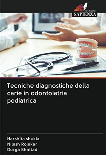 Tecniche Diagnostiche Della Carie In Odontoiatria Pediatrica