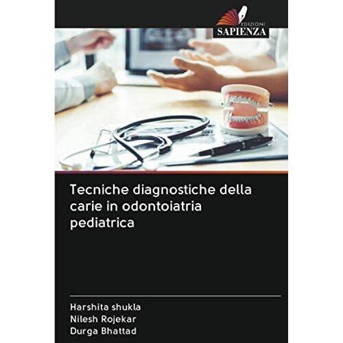 Tecniche Diagnostiche Della Carie In Odontoiatria Pediatrica